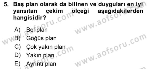 Dijital Video Kurgu Ve Efekt Dersi 2023 - 2024 Yılı Yaz Okulu Sınav Soruları 5. Soru