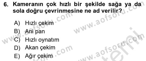 Dijital Video Kurgu Ve Efekt Dersi 2023 - 2024 Yılı Yaz Okulu Sınav Soruları 6. Soru