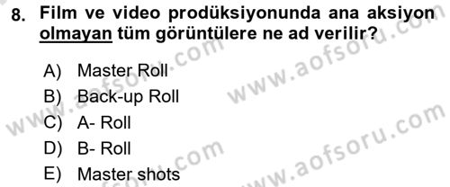 Dijital Video Kurgu Ve Efekt Dersi 2024 - 2025 Yılı (Final) Dönem Sonu Sınav Soruları 8. Soru