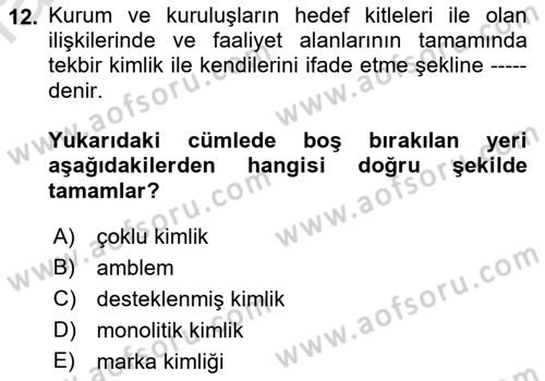 Kurumsal Kimlik Tasarımı Dersi 2023 - 2024 Yılı (Vize) Ara Sınav Soruları 12. Soru