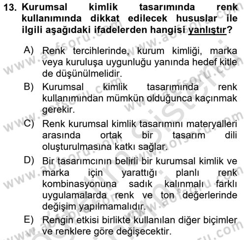 Kurumsal Kimlik Tasarımı Dersi 2023 - 2024 Yılı (Vize) Ara Sınav Soruları 13. Soru