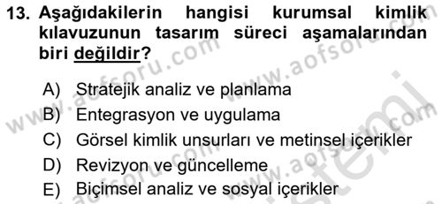 Kurumsal Kimlik Tasarımı Dersi 2023 - 2024 Yılı (Final) Dönem Sonu Sınav Soruları 13. Soru