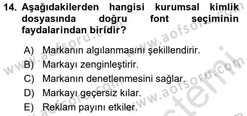 Kurumsal Kimlik Tasarımı Dersi 2023 - 2024 Yılı Yaz Okulu Sınav Soruları 14. Soru