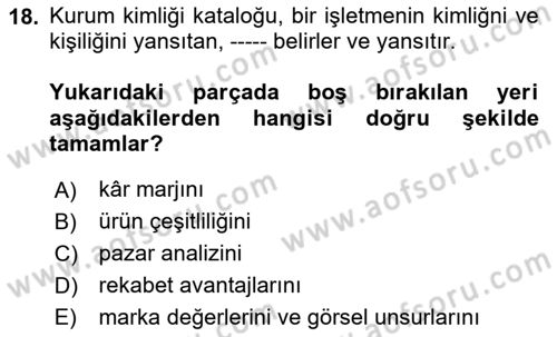 Kurumsal Kimlik Tasarımı Dersi 2023 - 2024 Yılı Yaz Okulu Sınav Soruları 18. Soru
