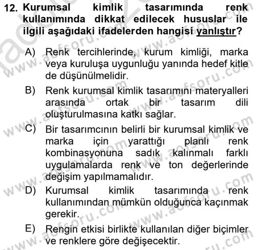 Kurumsal Kimlik Tasarımı Dersi 2024 - 2025 Yılı (Vize) Ara Sınav Soruları 12. Soru