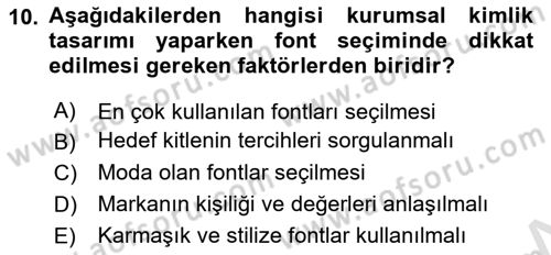 Kurumsal Kimlik Tasarımı Dersi 2024 - 2025 Yılı Yaz Okulu Sınav Soruları 10. Soru