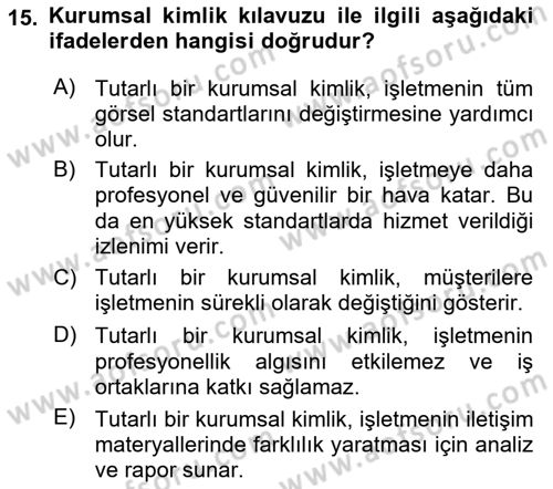 Kurumsal Kimlik Tasarımı Dersi 2024 - 2025 Yılı Yaz Okulu Sınav Soruları 15. Soru