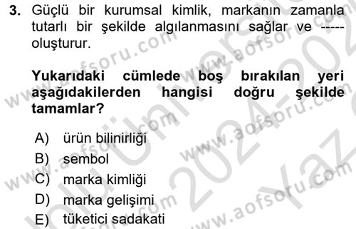 Kurumsal Kimlik Tasarımı Dersi 2024 - 2025 Yılı Yaz Okulu Sınav Soruları 3. Soru