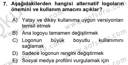 Kurumsal Kimlik Tasarımı Dersi 2024 - 2025 Yılı Yaz Okulu Sınav Soruları 7. Soru