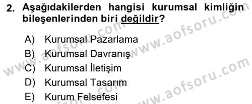Kurumsal Kimlik Tasarımı Dersi 2025 - 2026 Yılı (Vize) Ara Sınav Soruları 2. Soru