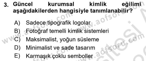 Kurumsal Kimlik Tasarımı Dersi 2025 - 2026 Yılı (Vize) Ara Sınav Soruları 3. Soru