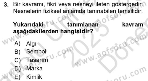 Kurumsal Kimlik Tasarımı Dersi 2025 - 2026 Yılı (Final) Dönem Sonu Sınav Soruları 3. Soru