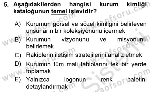 Kurumsal Kimlik Tasarımı Dersi 2025 - 2026 Yılı (Final) Dönem Sonu Sınav Soruları 5. Soru