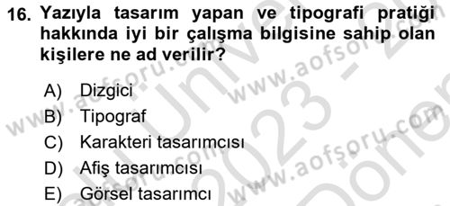 Görsel Sistem Tasarımları Dersi 2023 - 2024 Yılı (Final) Dönem Sonu Sınavı 16. Soru