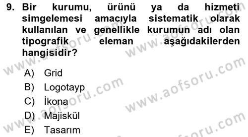 Görsel Sistem Tasarımları Dersi 2023 - 2024 Yılı (Final) Dönem Sonu Sınavı 9. Soru