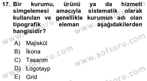 Görsel Sistem Tasarımları Dersi 2023 - 2024 Yılı Yaz Okulu Sınavı 17. Soru