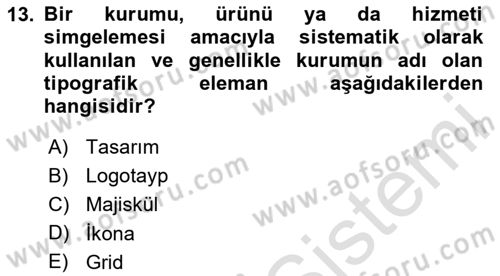 Görsel Sistem Tasarımları Dersi 2024 - 2025 Yılı Yaz Okulu Sınav Soruları 13. Soru