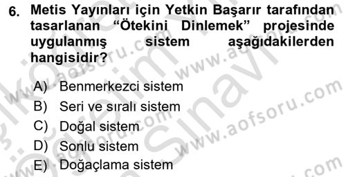 Görsel Sistem Tasarımları Dersi 2025 - 2026 Yılı (Vize) Ara Sınav Soruları 6. Soru