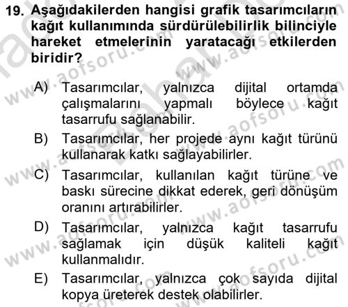 Sürdürülebilir Grafik Tasarım Dersi 2024 - 2025 Yılı (Final) Dönem Sonu Sınav Soruları 19. Soru