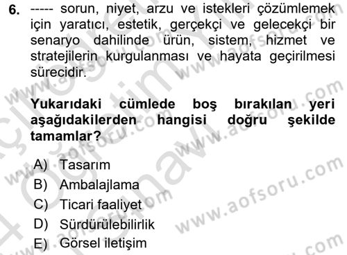 Ambalaj Tasarımı Dersi 2023 - 2024 Yılı Yaz Okulu Sınav Soruları 6. Soru