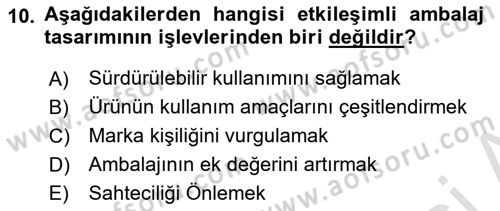 Ambalaj Tasarımı Dersi 2024 - 2025 Yılı (Final) Dönem Sonu Sınav Soruları 10. Soru