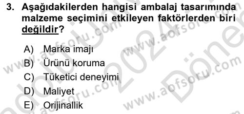 Ambalaj Tasarımı Dersi 2024 - 2025 Yılı (Final) Dönem Sonu Sınav Soruları 3. Soru