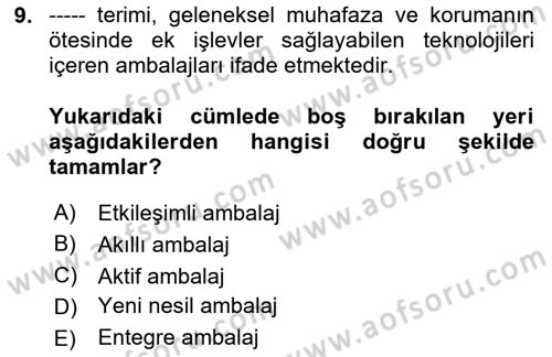 Ambalaj Tasarımı Dersi 2024 - 2025 Yılı (Final) Dönem Sonu Sınav Soruları 9. Soru