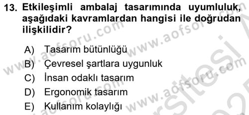 Ambalaj Tasarımı Dersi 2024 - 2025 Yılı Yaz Okulu Sınav Soruları 13. Soru