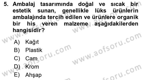 Ambalaj Tasarımı Dersi 2024 - 2025 Yılı Yaz Okulu Sınav Soruları 5. Soru