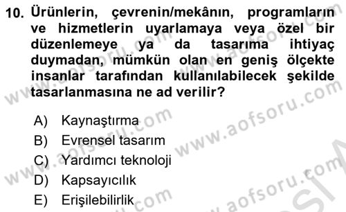 Engellilik Ve Erişilebilir Tasarım Dersi Ara Sınavı Deneme Sınav Soruları 10. Soru