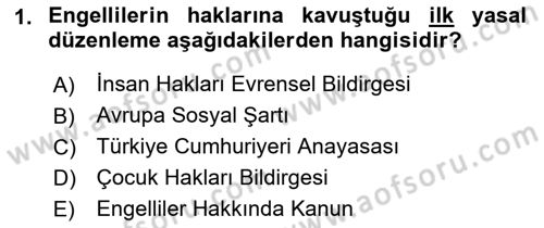 Engellilik Ve Erişilebilir Tasarım Dersi 2023 - 2024 Yılı (Final) Dönem Sonu Sınav Soruları 1. Soru