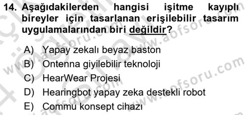 Engellilik Ve Erişilebilir Tasarım Dersi 2023 - 2024 Yılı Yaz Okulu Sınav Soruları 14. Soru