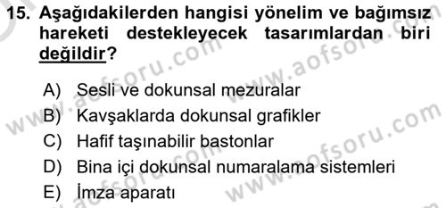 Engellilik Ve Erişilebilir Tasarım Dersi 2023 - 2024 Yılı Yaz Okulu Sınav Soruları 15. Soru