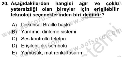 Engellilik Ve Erişilebilir Tasarım Dersi 2023 - 2024 Yılı Yaz Okulu Sınav Soruları 20. Soru