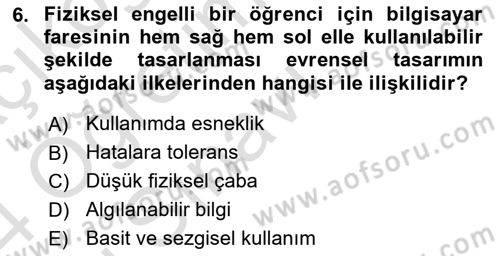 Engellilik Ve Erişilebilir Tasarım Dersi 2023 - 2024 Yılı Yaz Okulu Sınav Soruları 6. Soru