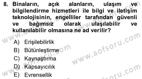 Engellilik Ve Erişilebilir Tasarım Dersi Ara Sınavı Deneme Sınav Soruları 8. Soru