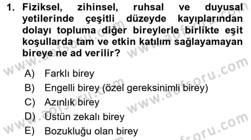 Engellilik Ve Erişilebilir Tasarım Dersi 2024 - 2025 Yılı (Final) Dönem Sonu Sınav Soruları 1. Soru