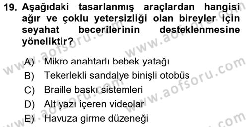 Engellilik Ve Erişilebilir Tasarım Dersi 2024 - 2025 Yılı Yaz Okulu Sınav Soruları 19. Soru