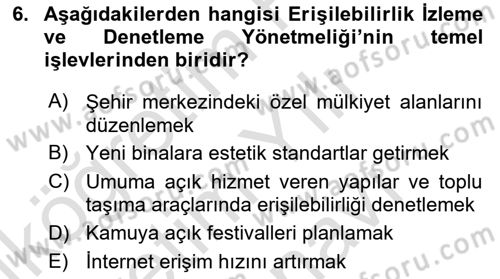 Engellilik Ve Erişilebilir Tasarım Dersi 2025 - 2026 Yılı (Vize) Ara Sınav Soruları 6. Soru