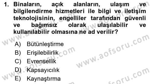 Engellilik Ve Erişilebilir Tasarım Dersi 2025 - 2026 Yılı (Final) Dönem Sonu Sınav Soruları 1. Soru