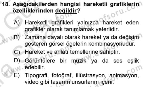 Hareketli Grafik Tasarımı Dersi 2024 - 2025 Yılı (Vize) Ara Sınav Soruları 18. Soru