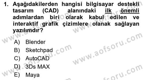 3B Tasarım ve Modelleme Dersi 2024 - 2025 Yılı (Vize) Ara Sınav Soruları 1. Soru