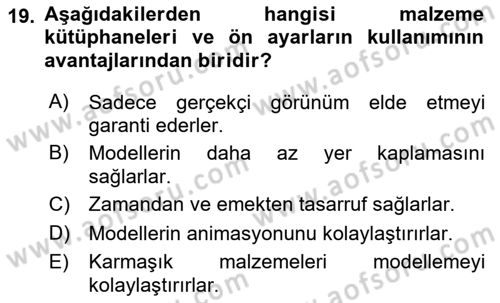 3B Tasarım ve Modelleme Dersi 2024 - 2025 Yılı (Vize) Ara Sınav Soruları 19. Soru