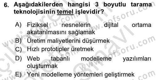 3B Tasarım ve Modelleme Dersi 2024 - 2025 Yılı (Vize) Ara Sınav Soruları 6. Soru