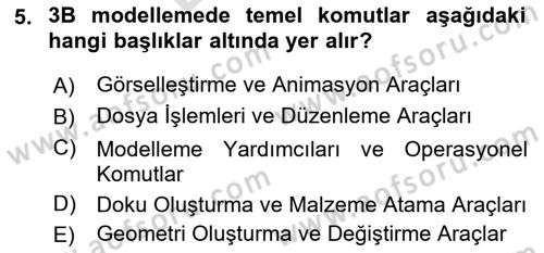 3B Tasarım ve Modelleme Dersi 2024 - 2025 Yılı (Final) Dönem Sonu Sınav Soruları 5. Soru