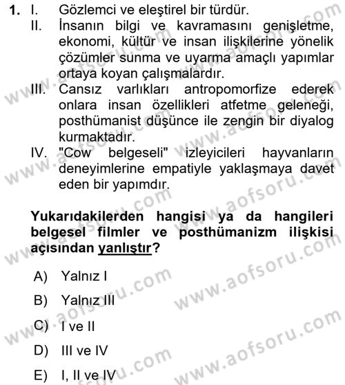 Posthümanist Tasarım Yaklaşımları Dersi 2024 - 2025 Yılı Yaz Okulu Sınav Soruları 1. Soru