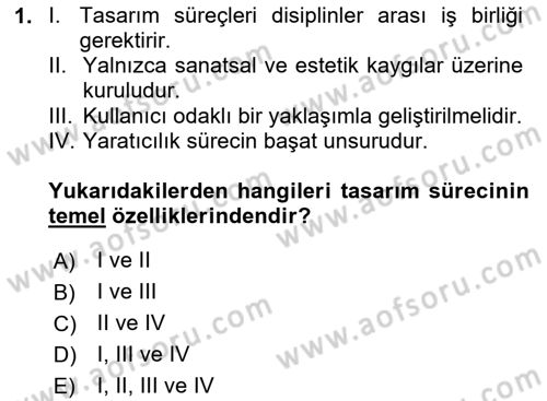 Tasarım Süreçleri Ve Yönetimi Dersi 2024 - 2025 Yılı (Vize) Ara Sınav Soruları 1. Soru