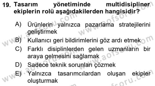 Tasarım Süreçleri Ve Yönetimi Dersi 2024 - 2025 Yılı Yaz Okulu Sınav Soruları 19. Soru