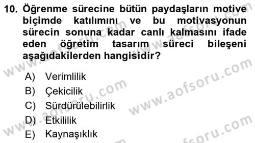Öğretim Tasarımı Dersi 2024 - 2025 Yılı (Vize) Ara Sınav Soruları 10. Soru