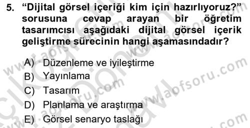 Öğretim Tasarımı Dersi 2024 - 2025 Yılı (Final) Dönem Sonu Sınav Soruları 5. Soru